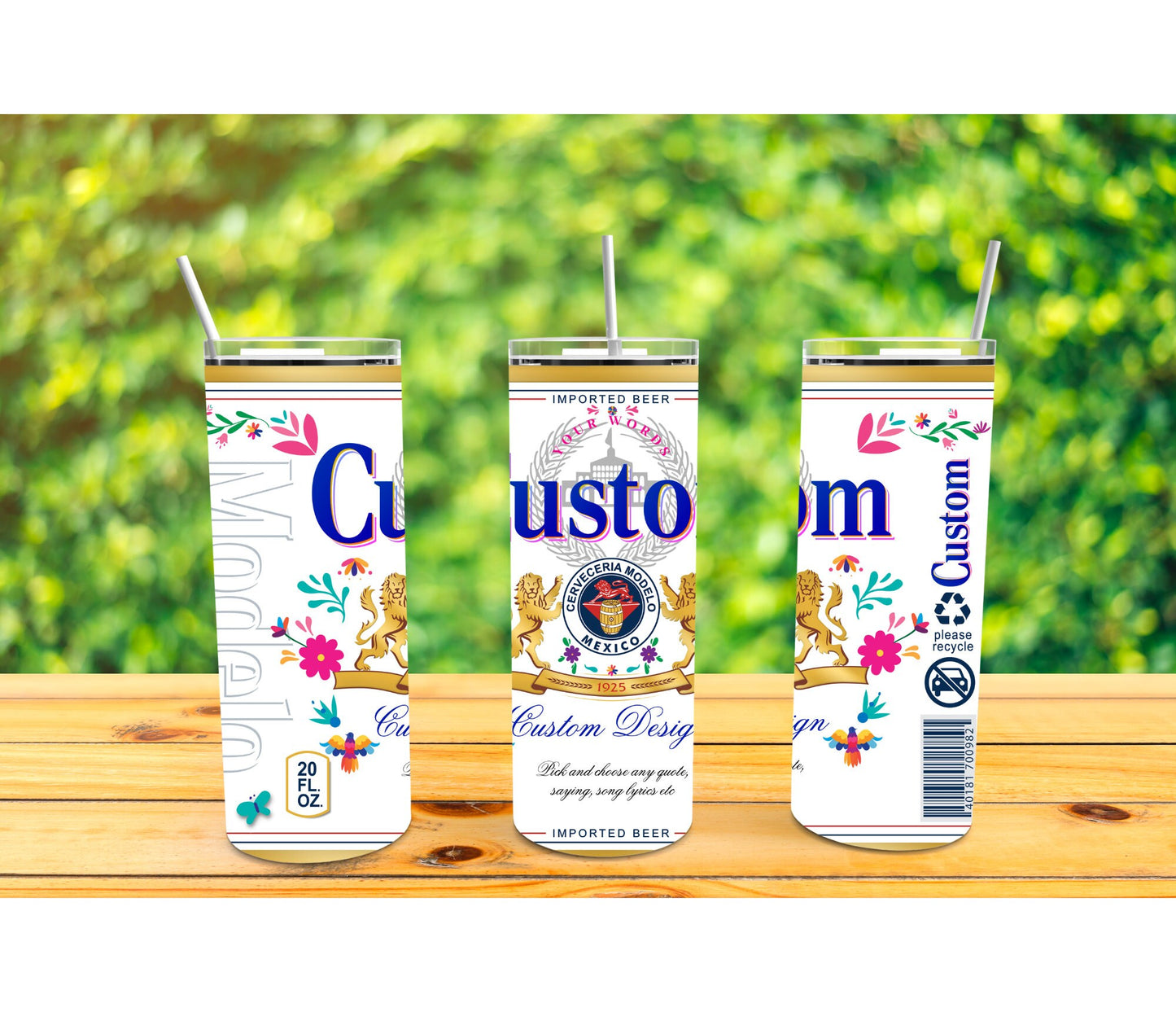 CUSTOM/PERSONALIZED Colorful Modelo 20oz TUMBLER Cup